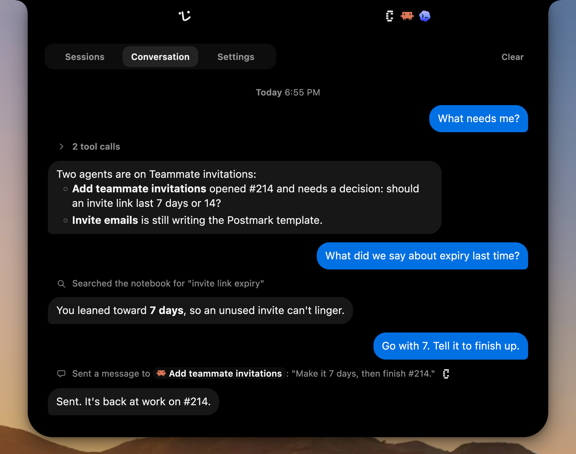 The Conversation tab: you ask what needs you, Luke answers about two agents, searches his notebook for what was said about invite expiry, and messages the Add teammate invitations agent to finish #214.